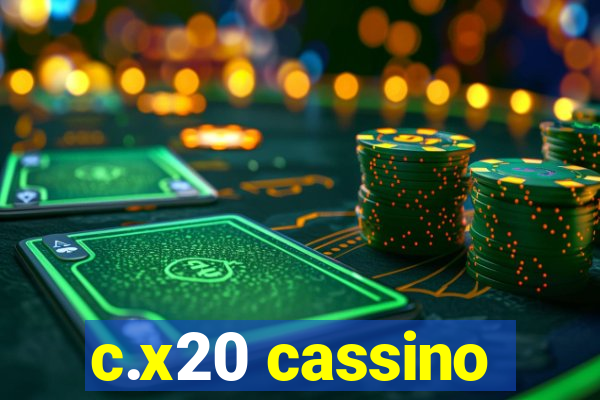 c.x20 cassino